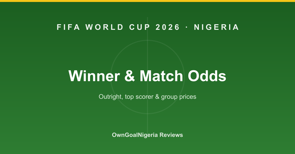 World Cup 2026 Odds — Winner, Top Scorer & Group (Nigeria)