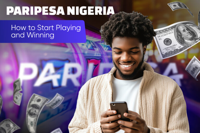 Paripesa Nigeria: How to Start Playing and Winning