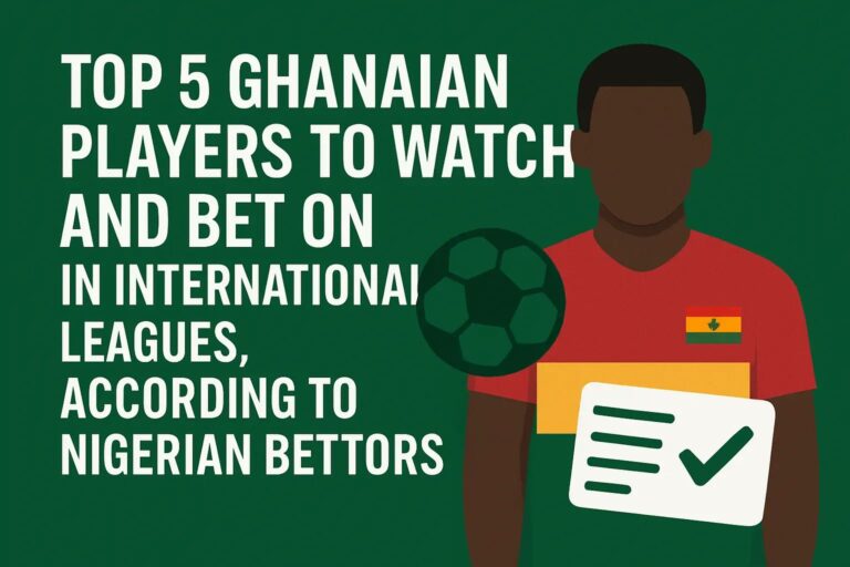 Top 5 Ghanaian Players to Bet On, From a Nigerian’s View